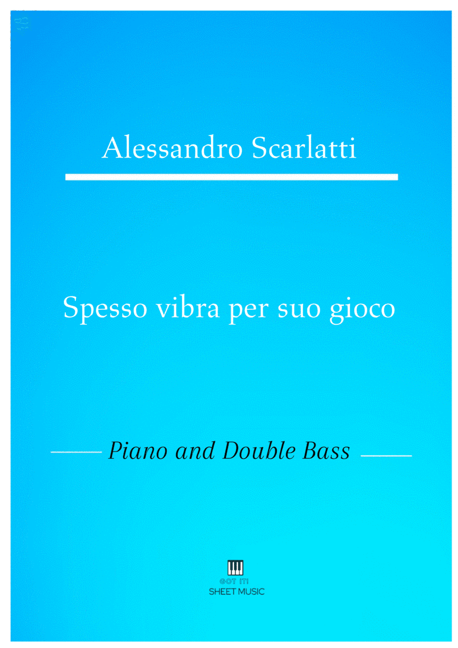 Alessandro Scarlatti - Spesso vibra per suo gioco (Piano and Double Bass) (arr. ANDRE LAITANO)