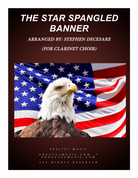 The Star Spangled Banner (for Clarinet Choir and Piano) (arr. Stephen DeCesare)