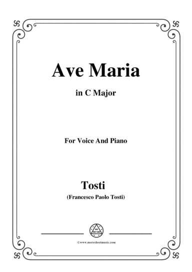 Tosti-Ave Maria in C Major,for Voice and Piano (arr. MSM)