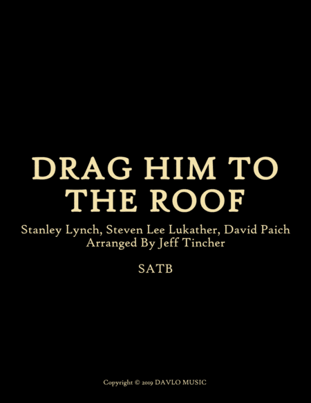 Drag Him To The Roof (arr. Jeff Tincher)