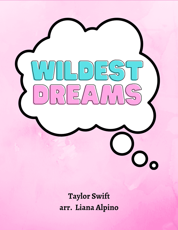 Wildest Dreams (arr. Liana Alpino)