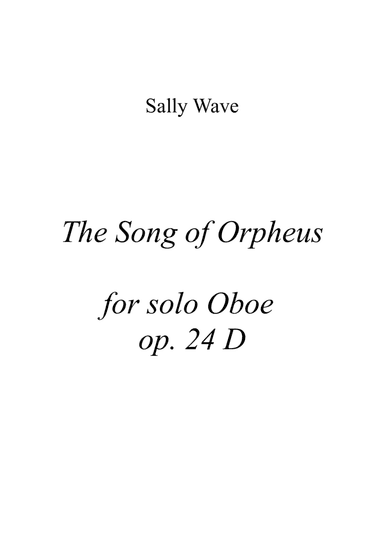 The Song of Orpheus op. 24 D for solo oboe