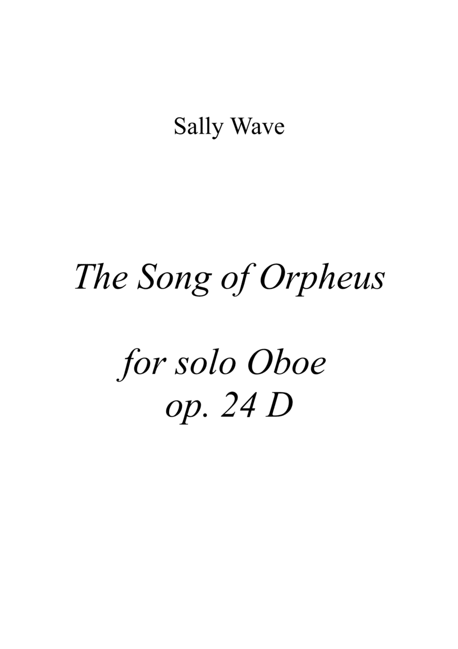 The Song of Orpheus op. 24 D for solo oboe