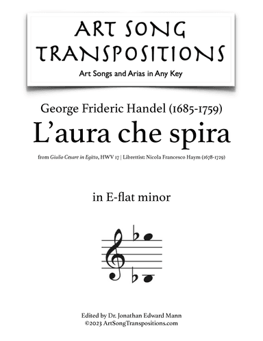 HANDEL: L’aura che spira tiranno e fiero (transposed to E-flat minor) (arr. ArtSongTranspositions.com)