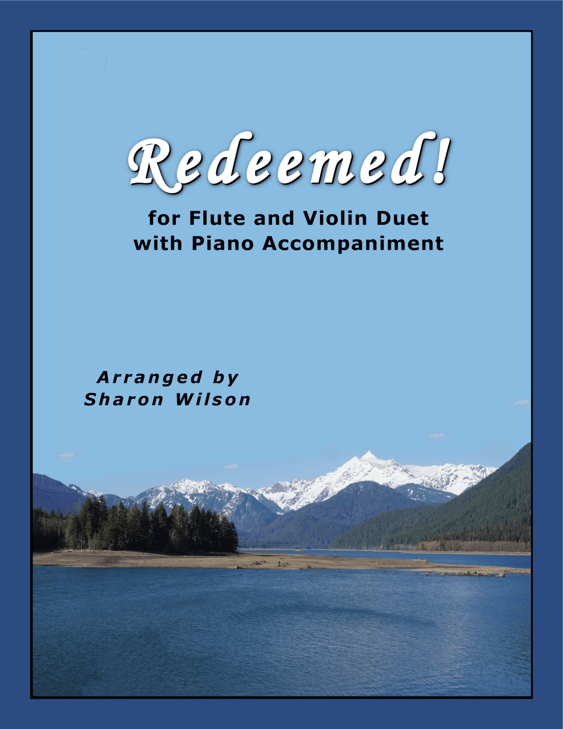 Redeemed! (for Flute and/or Violin Duet with Piano Accompaniment) (arr. Sharon Wilson)