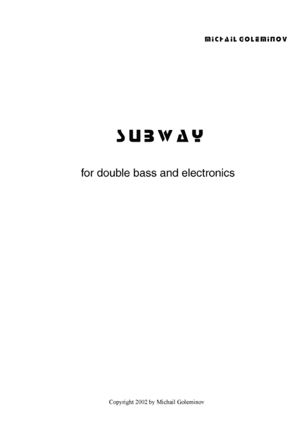 SUBWAY for double bass and electronics
