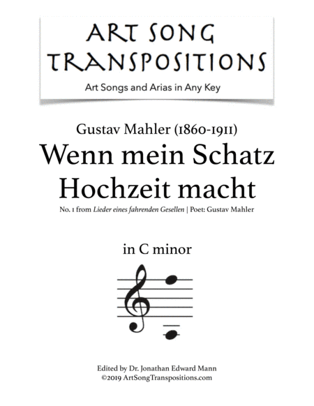 MAHLER: Wenn mein Schatz Hochzeit macht (transposed to C minor) (arr. ArtSongTranspositions.com)