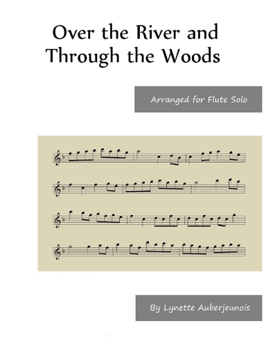 Over the River and Through the Woods - Flute Solo (arr. Lynette Auberjeunois)