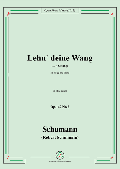 Schumann-Lehn deine Wang,Op.142 No.2,in e flat minor (arr. OSM Press)