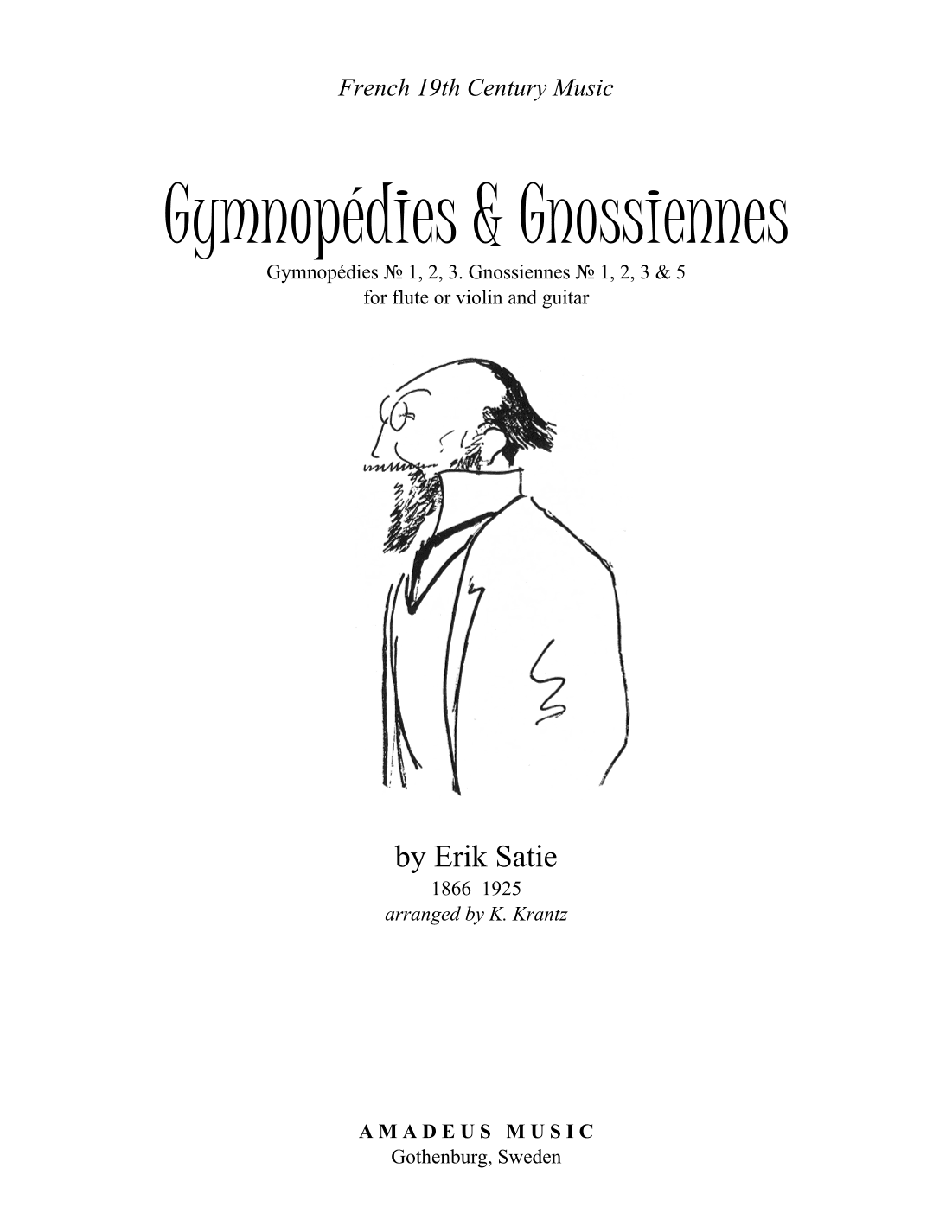 Gymnopedie (1,2,3) and Gnossienne (1,2,3+5) for violin or flute and guitar (arr. K. Krantz)