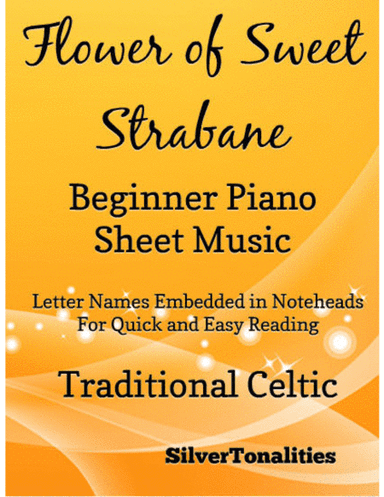 Flower of Sweet Strabane Beginner Piano Sheet Music (arr. SilverTonalities)