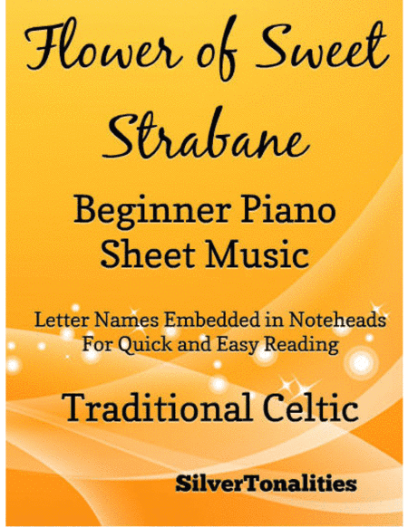 Flower of Sweet Strabane Beginner Piano Sheet Music (arr. SilverTonalities)