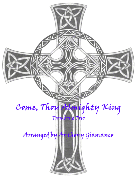 Come, Thou Almighty King (trombone trio) (arr. Anthony Giamanco)