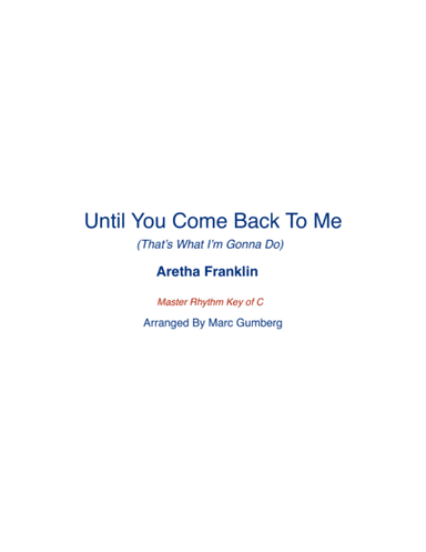 Until You Come Back To Me (that's What I'm Gonna Do) (arr. Marc Gumberg)