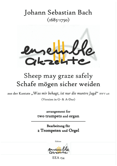 Sheep may graze safely BWV 208 - arrangement for two trumpets and organ (arr. Matthias Eckart - Edition Ensemble Akzente)