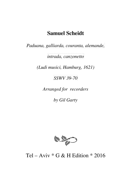 Paduana, galliarda, couranta, alemande, intrada, canzonetto (Ludi musici, Hamburg, 1621)  SSWV 39-70 (arr. Gil Garty)