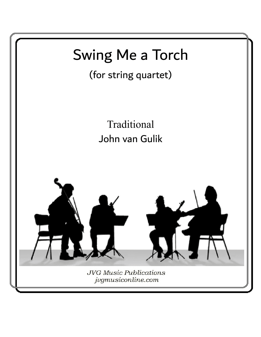 Swing Me a Torch - String Quartet (arr. John van Gulik)