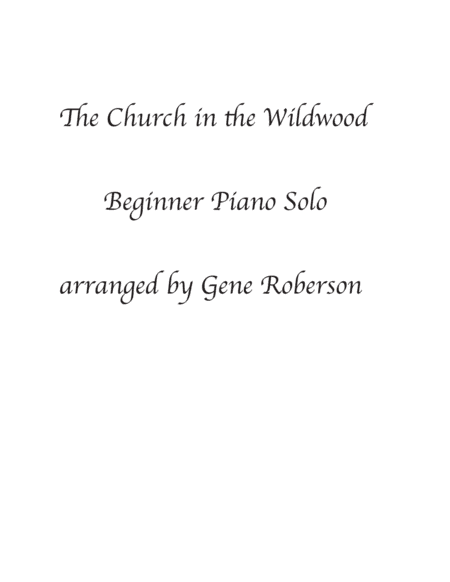 The Church in the Wildwood EZ Piano Solo (arr. Gene Roberson)