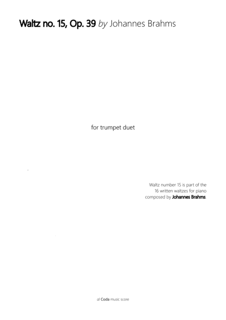 Waltz no. 15 Op. 39 by J. Brahms - for trumpet duet (arr. Leyandder Trustworthy)