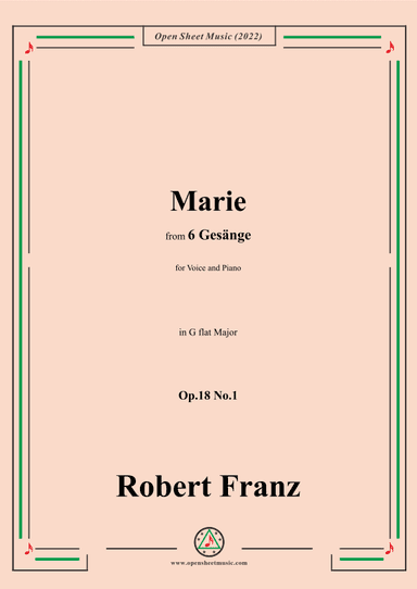 Franz-Marie,in G flat Major,Op.18 No.1,for Voice and Piano (arr. OSM Press)