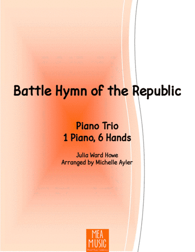 Battle Hymn of the Republic Trio (1 Piano, 6 Hands) (arr. Michelle Ayler)