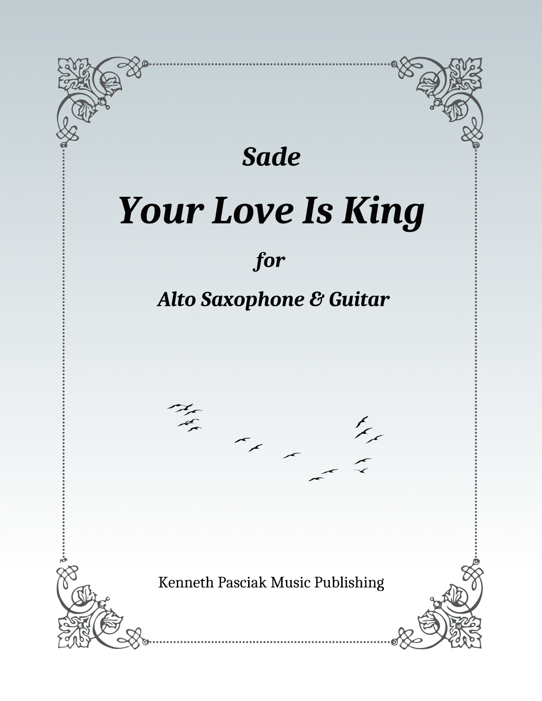 Your Love Is King (arr. Kenneth Pasciak)