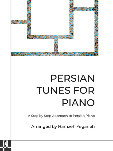 Persian Tunes For Piano (arr. Hamzeh Yeganeh)