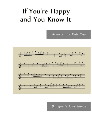 If You’re Happy and You Know It - Flute Trio (arr. Lynette Auberjeunois)
