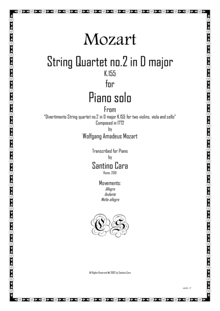 Mozart – Complete String quartet no.2 in D major K155 for piano solo (arr. Santino Cara)