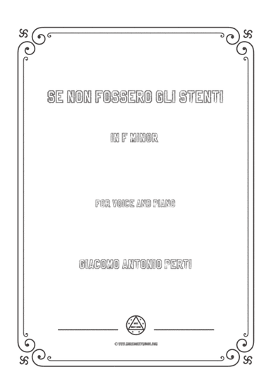 Perti-Se non fossero gli stenti in f minor,for Voice and Piano (arr. MSM)