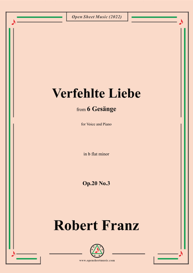 Franz-Verfehlte Liebe,in b flat minor,for Voice and Piano (arr. OSM Press)