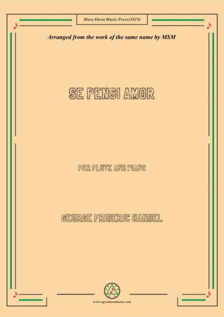 Handel-Se pensi amor,for Flute and Piano (arr. MSM)