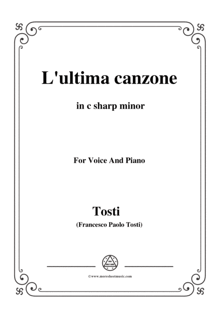 Tosti-L'ultima canzone in c sharp minor,for Voice and Piano (arr. MSM)