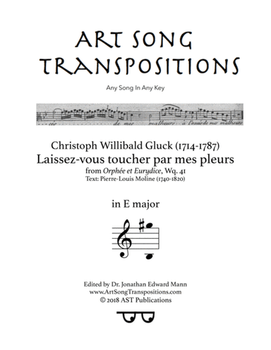 GLUCK: Laissez-vous toucher par mes pleurs (transposed to E major) (arr. ArtSongTranspositions.com)