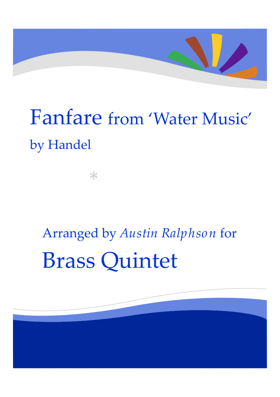 Fanfare from "Water Music" - brass quintet (arr. Austin Ralphson)