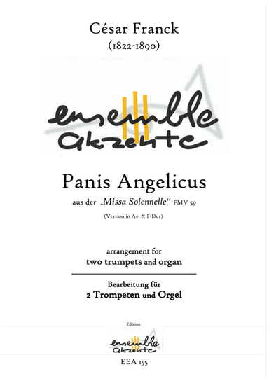 Panis Angelicus from  FMV 59 - Vers. in Ab- & F-Dur - arrangement for two trumpets and organ (arr. Matthias Eckart - Edition Ensemble Akzente)