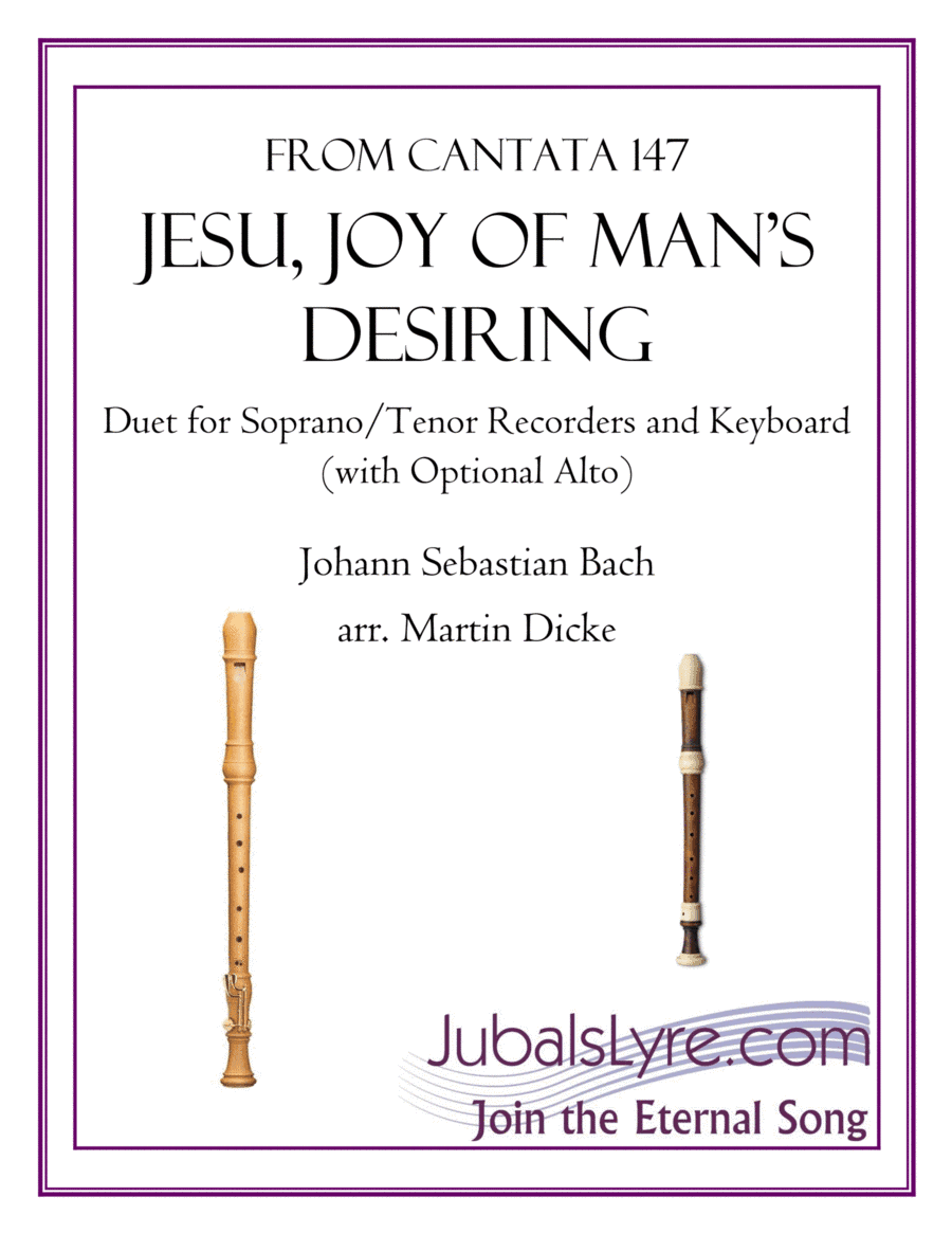 Jesu, Joy of Man's Desiring (Duet for Soprano/Tenor Recorders with Optional Alto) (arr. Martin Dicke)