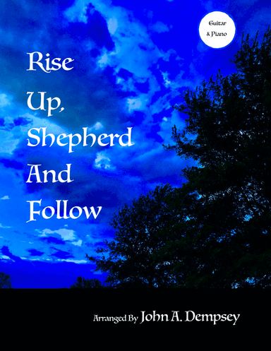 Rise Up, Shepherd and Follow (Guitar and Piano) (arr. John A. Dempsey)
