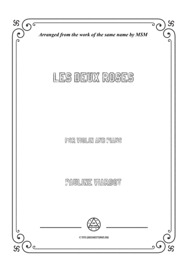 Viardot-Les deux roses, for Violin and Piano (arr. MSM)
