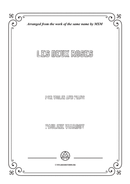 Viardot-Les deux roses, for Violin and Piano (arr. MSM)