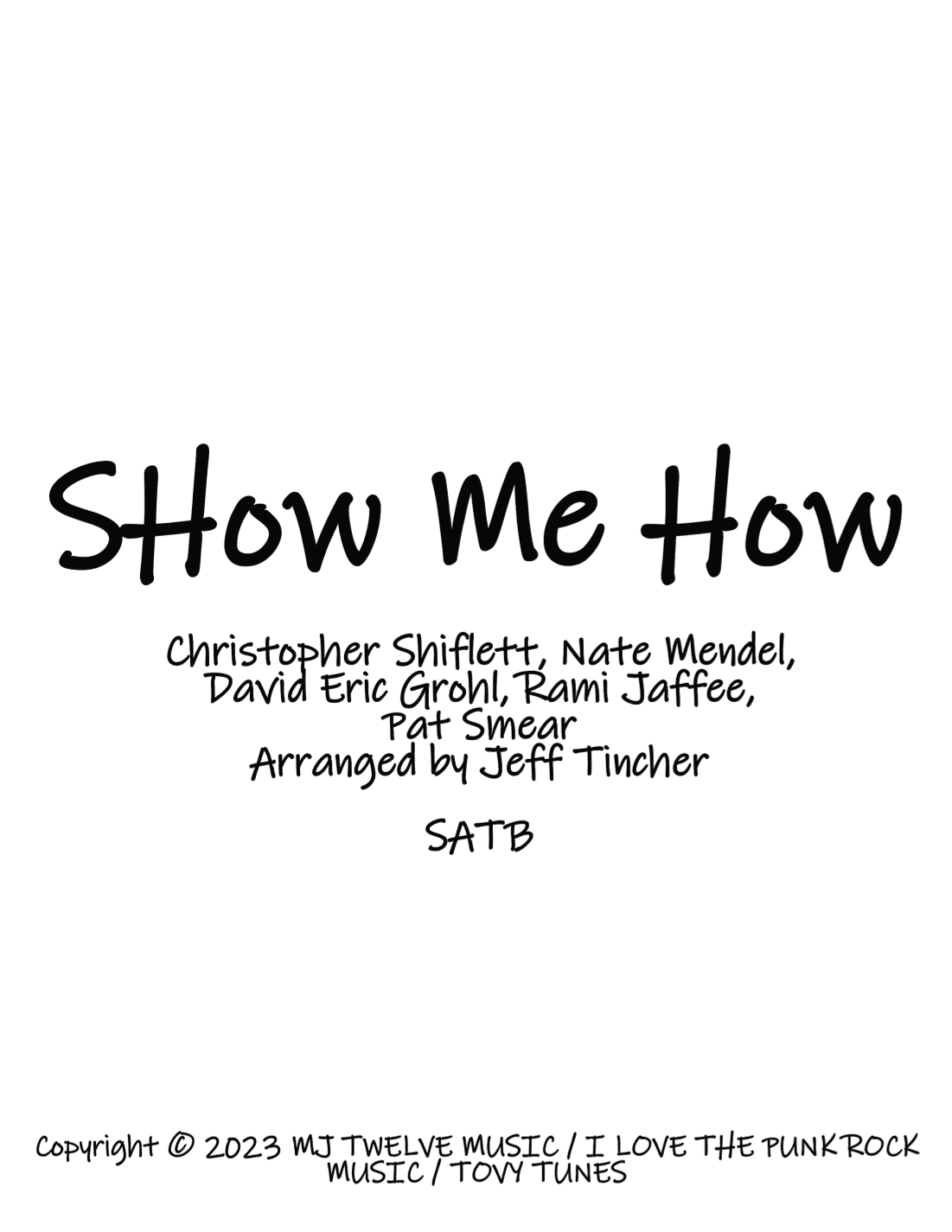 Show Me How (arr. Jeff Tincher)