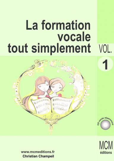 La Formation Vocale Tout Simplement Volume 1