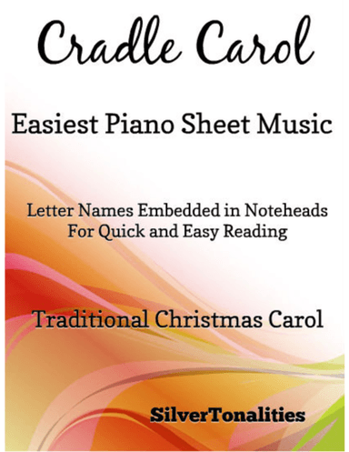 Cradle Carol Easiest Piano Sheet Music (arr. SilverTonalities)