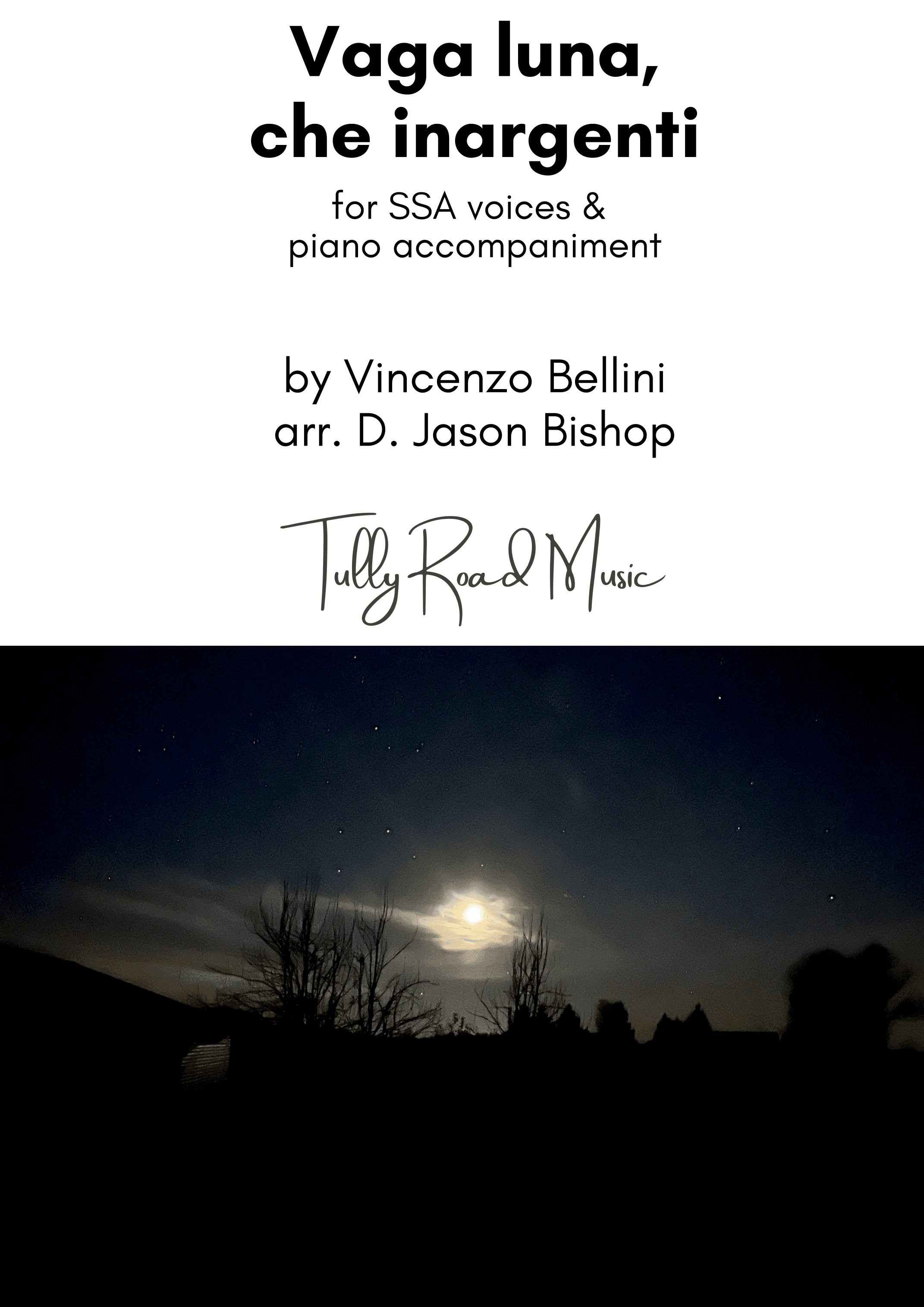 Vaga luna, che inargenti (arr. D. Jason Bishop)