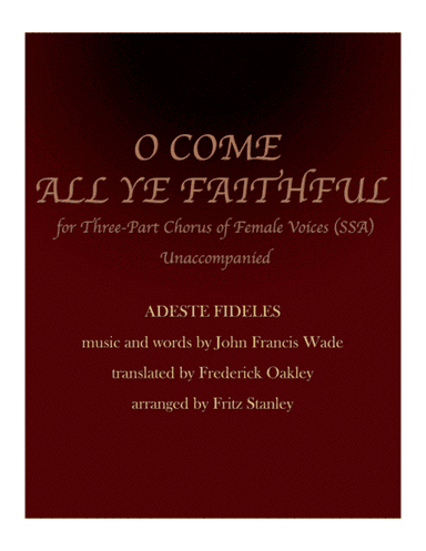 O Come All Ye Faithful - SSA A Cappella (arr. Fritz Stanley)
