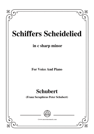 Schubert-Schiffers Scheidelied,in c sharp minor,for Voice and Piano (arr. MSM)