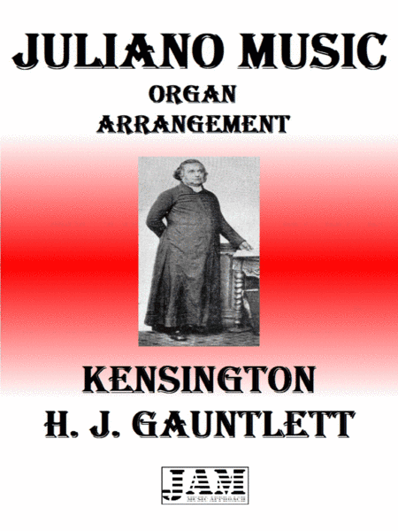 KENSINGTON - H. J. GAUNTLETT (HYMN - EASY ORGAN) (arr. Juliano Music)