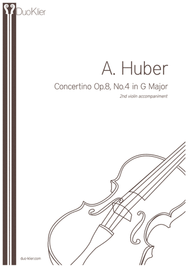 Huber - Concertino Op.8, Nr4 in G major, 2nd violin accommpaniment (arr. Duo Klier)