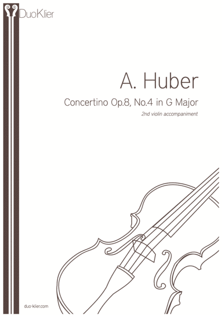 Huber - Concertino Op.8, Nr4 in G major, 2nd violin accommpaniment (arr. Duo Klier)