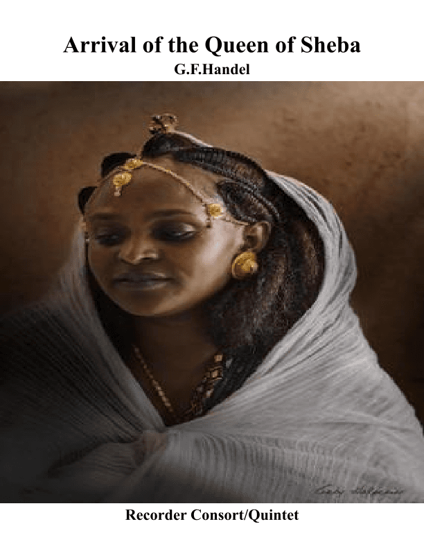 The Arrival of the Queen of Sheba for Recorder Consort/Quintet (arr. Keith Terrett)